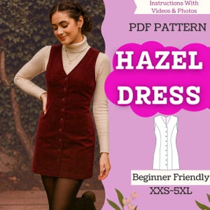 Puede incluir: Una mujer con un vestido abotonado de pana burdeos sobre un cuello alto crema. La imagen incluye el texto "HAZEL DRESS" y "PDF PATTERN". El patrón del vestido es apto para principiantes y está disponible en tallas XXS-5XL.