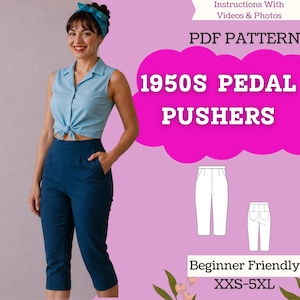 Può includere: Un cartam modello di cucito in PDF per pantaloni pedal pusher anni '50, con istruzioni tramite video e foto. Il design è adatto ai principianti ed è disponibile nelle taglie XXS-5XL. Il testo riporta 1950S PEDAL PUSHERS, PDF PATTERN, Beginner Friendly, XXS-5XL.