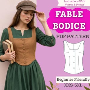 May include: A woman in a green dress and a brown bodice with a square neckline and button closure. The image features the text "FABLE BODICE PDF PATTERN" and a line drawing of the bodice. The text "Beginner Friendly" and "XXS-5XL" are also visible.