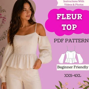 May include: A beige peplum top with long sleeves and cold-shoulder cutouts. The image includes text reading FLEUR TOP, PDF PATTERN, Instructions With Videos & Photos, Beginner Friendly, and XXS-4XL, alongside a line drawing of the garment.