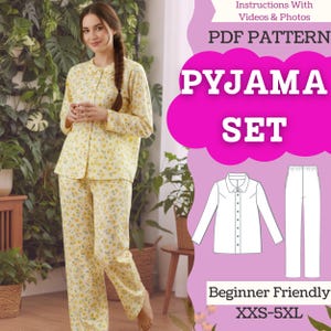 May include: A woman wearing a yellow floral pajama set. The pajama set includes a button-down shirt and pants. The image also includes a PDF pattern with the text "PYJAMA SET" and "Beginner Friendly" with sizes XXS-5XL.