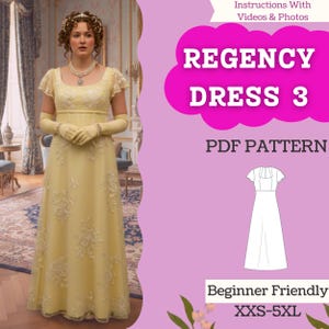 May include: A woman wearing a pale yellow Regency dress with lace detailing and long gloves. The image includes text that reads "REGENCY DRESS 3 PDF PATTERN" and "Beginner Friendly XXS-5XL".