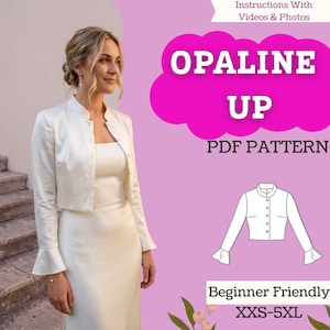 May include: A white cropped jacket with long sleeves and flared cuffs, worn over a matching sleeveless dress. The image includes text reading OPALINE UP PDF PATTERN, Instructions With Videos & Photos, Beginner Friendly, and sizes XXS-5XL.