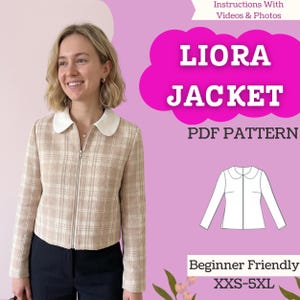 May include: A beige and white plaid jacket with a white rounded collar and a front zipper closure. The text reads LIORA JACKET PDF PATTERN, Instructions With Videos & Photos, Beginner Friendly, and XXS-5XL, alongside a line drawing of the jacket.