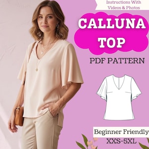 May include: A woman wearing a blush-colored Calluna Top with a V-neck and short, flared sleeves. The image includes a pattern illustration and text that reads "PDF Pattern" and "Beginner Friendly". The top is available in sizes XXS-5XL.