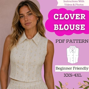 Op de afbeelding: Een mouwloze, crèmekleurige blouse met een klein geel bloemenpatroon, een puntige kraag en een knoopsluiting aan de voorzijde. De afbeelding bevat de tekst "CLOVER BLOUSE", "PDF PATTERN", "Beginner Friendly", "XXS-4XL" en "Instructions With Videos & Photos".