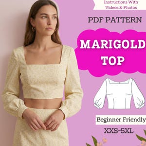 May include: A PDF pattern for a Marigold Top, featuring a light yellow long-sleeve crop top with a square neckline and a subtle floral print. The image includes a line drawing of the garment, text indicating sizes XXS-5XL, and instructions.