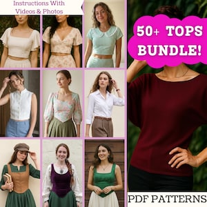 May include: A collection of tops, including blouses, crop tops, and shirts, in various styles and colors. The image includes the text "50+ TOPS BUNDLE!" and "PDF PATTERNS". The tops are modeled by several women.