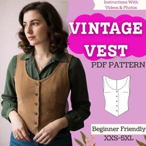 May include: A woman wearing a brown corduroy vest over a green shirt. The vest has a button-up front. Text on the image reads "VINTAGE VEST PDF PATTERN" and "Beginner Friendly XXS-5XL". Instructions with videos and photos are included.