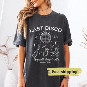 Disco Bachelorette Shirt, Custom Bachelorette Shirt, Bachelorette Party Shirt,Last Disco Party Shirt, Bridesmaid Shirt, Comfort Colors Shirt
