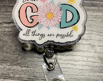 With God All Things Are Possible Badge Reel – Glitter Resin Retractable ID Holder