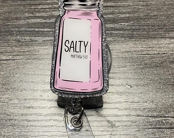 Salty Glitter Badge Reel - Salt Shaker ID Holder, Scripture Inspired