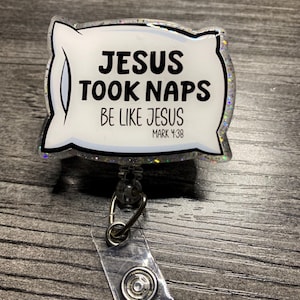Jesus Took Naps Glitter Badge Reel – Christian Humor Retractable ID Holder