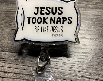 Jesus Took Naps Glitter Badge Reel – Christian Humor Retractable ID Holder