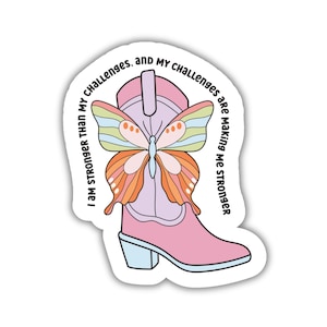 Affirmation Cowgirl Boot Sticker, positive stickers, motivational sticker, vinyl stickers, aesthetic stickers, cute stickers, encourage