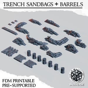 May include: A selection of miniature grey trench sandbags, barrels, and wooden planks. The text "TRENCH SANDBAGS + BARRELS" is at the top. The text "FDM PRINTABLE PRE-SUPPORTED" is at the bottom. The Diceverse logo is in the bottom right corner.