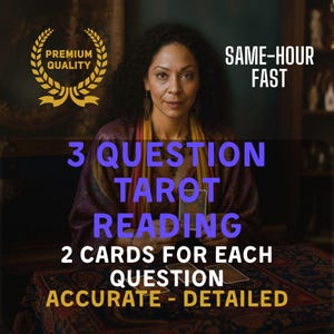 May include: An image promoting a tarot reading service. The text reads "3 QUESTION TAROT READING" and "2 CARDS FOR EACH QUESTION". The words "ACCURATE - DETAILED" are also displayed. A woman is holding tarot cards.