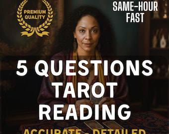 5 Question Tarot Reading: Same Hour Psychic Guidance