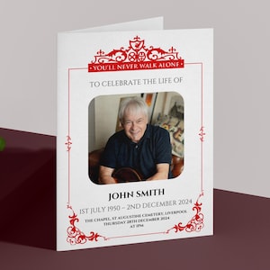 May include: A white memorial card with red accents. The card features a photo of a man, the text "You'll Never Walk Alone", and the words "To Celebrate the Life of John Smith". The card also includes the dates "1st July 1950 - 2nd December 2024", the location "The Chapel, St Augustine Cemetery, Liverpool", and the date and time of the memorial service.
