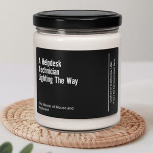 Helpdesk Technician Soy Candle: Funny IT Gift, Cinnamon Vanilla Scent