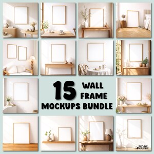 15 Wall Frame Mockups Bundle - Interior Wall Art Mockups - Poster & Frame Mockup Set JPG image 1