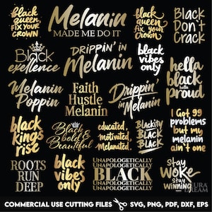 Pode incluir: Uma coleção de 20 designs de texto em ouro e branco sobre um fundo preto. Os designs apresentam frases como "Melanin Made Me Do It", "Black Queen, Fix Your Crown", "Black Vibes Only", "Drippin' in Melanin", "Faith Hustle Melanin", "Black Kings Rise", "Black Bold & Beautiful", "Unapologetically Black" e "Stay Woke".