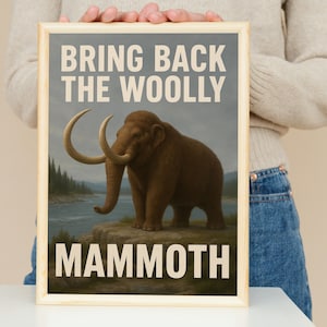 Bring Back the Woolly Mammoth– A Striking Poster Celebrating De-Extinction, Pleistocene Rewilding, & Prehistoric Biodiversity | Art Print