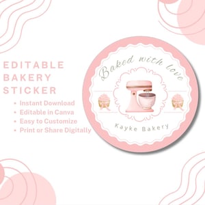 May include: A pink and white bakery sticker with the text "Baked with love" and "Kayke Bakery". The sticker features a pink stand mixer and two cupcakes. Text on the left side reads "Editable Bakery Sticker".