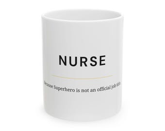 Taza de enfermera, regalo divertido para enfermeras, taza de café blanca, regalo de agradecimiento para enfermeras, porque superhéroe no es un título de trabajo oficial, regalo para enfermeras registradas, Semana de la Enfermería