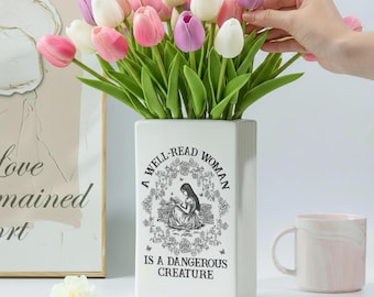 A Well-Read Woman Is A Dangerous Creature Personalized Ceramic Book Vase, Unique Literary Home Decor, Book Lover, Bookish Reader Keepsake