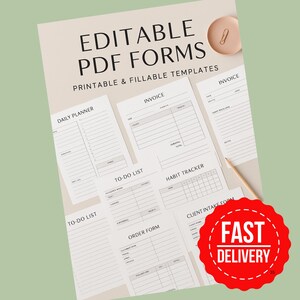 May include: A selection of printable and fillable PDF forms, including a daily planner, invoice, to-do list, habit tracker, order form, and client intake form. The forms are displayed on a light beige background with a pencil and a paperclip. A red sticker with "FAST DELIVERY" is also visible.