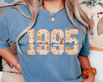 Comfort Colors 1995 Shirt, 1995 Birth Year TShirt, 30th Birthday Gift for Her, Trendy 1995 Tee, 30th Birthday Women, 1995 Birthday Shirt