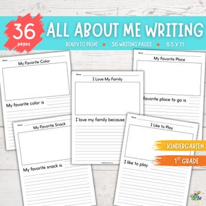 May include: A collection of white, lined writing pages with prompts for children. The pages include prompts such as "My Favorite Color," "I Love My Family," and "I Like to Play." The text "ALL ABOUT ME WRITING" is displayed at the top.