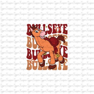 May include: A cartoon image of Bullseye, a horse character from the Toy Story franchise, with the text "Bullseye" in a retro font. The horse is brown and orange with a red saddle and is set against a white background.