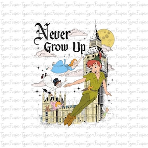 Könnte beinhalten: Eine farbenfrohe Illustration von Peter Pan, Wendy und anderen Charakteren, die vor dem Big Ben fliegen, mit dem Schriftzug "Never Grow Up" darüber. Das Bild ist im Cartoon-Stil gehalten und weckt ein Gefühl von Kindheit und Fantasie.