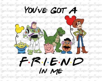 Toy Story You've Got A Friend In Me Png, Toy Story Friends Png, Disney Woody Jessie Buzz Alien Rex Png, Family Vacation Png,Instant Download