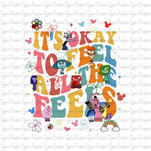 Disney Inside Out Characters Png,Inside Out 2 Png, It&#39;s Okay To Feel All The Feels Png, Anxiety Png,Anger Png,Mental Health,Instant Download