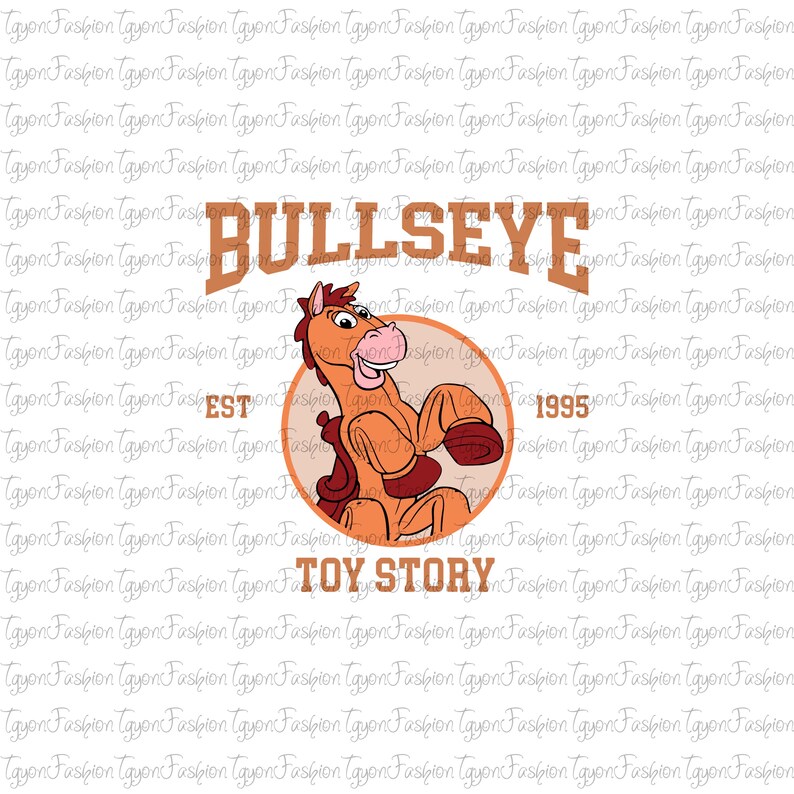 May include: A graphic featuring Bullseye from Toy Story. The image includes the word "BULLSEYE" in brown block letters above a circular image of the horse. The words "EST 1995" and "TOY STORY" are also present.
