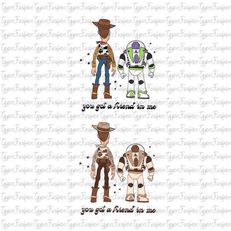 May include: A digital illustration of Woody and Buzz Lightyear from the Toy Story film franchise. The characters are standing back to back with the text "you got a friend in me" written below them.