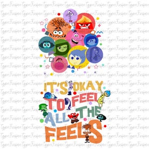 Disney Inside Out Characters Png,Inside Out 2 Png, It&#39;s Okay To Feel All The Feels Png, Anxiety Png,Anger Png,Mental Health,Instant Download