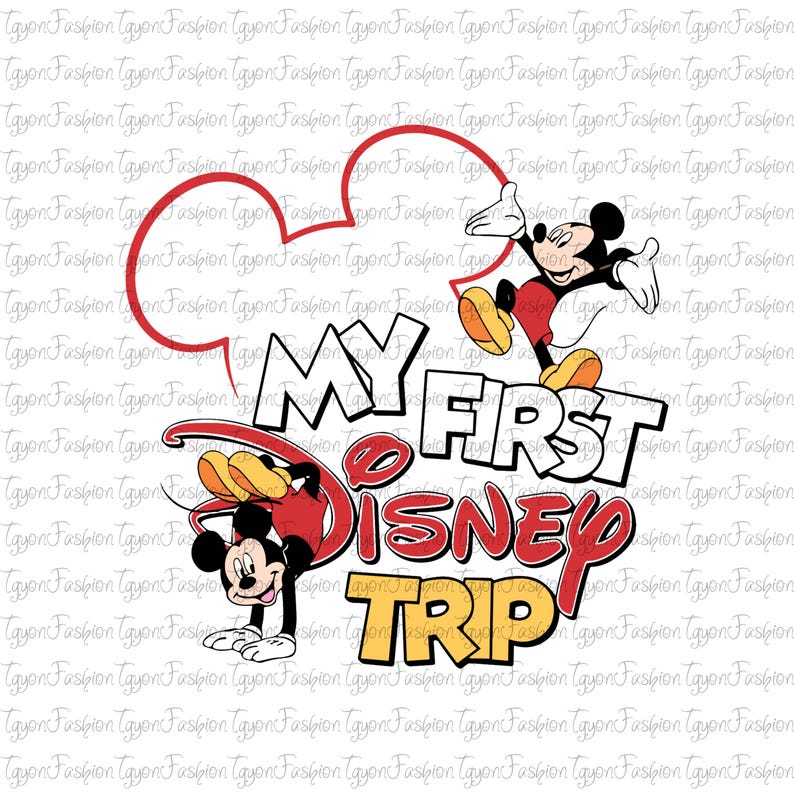 May include: Red and yellow graphic with the text "My First Disney Trip" and two cartoon Mickey Mouse figures. One Mickey Mouse is standing with his arms raised and the other is doing a handstand.