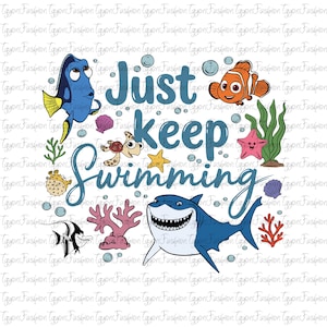 May include: A whimsical illustration featuring characters from the movie "Finding Nemo" with the phrase "Just keep swimming." The design includes Dory, Nemo, a shark, and other sea creatures in a vibrant, cartoon style.