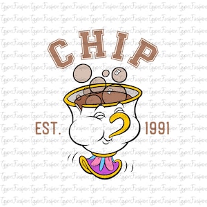May include: A cartoon illustration of Chip, a teacup character, with the word "CHIP" above. The teacup is white with a yellow handle and a colorful base. The text "EST. 1991" is also included.