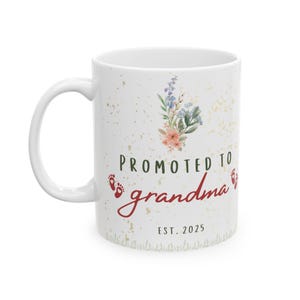 Promoted to Grandma Coffee Mug: New Grandma Gift
