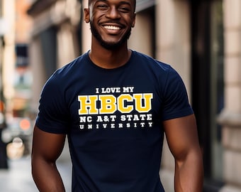 I Love My HBCU North Carolina A&T State University