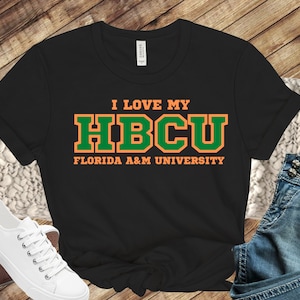 I Love My HBCU Florida A&M University