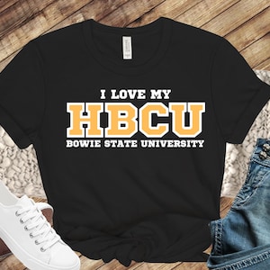 I Love My HBCU Bowie State University