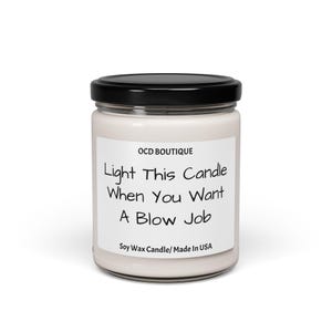 Light This Candle When You Want A Blow Job