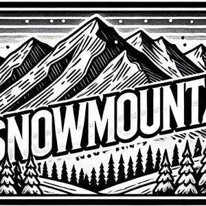 May include: Black and white graphic of a mountain range with the word "SNOWMOUNTZ" in bold letters. The design includes stylized trees and a snowy landscape, all within a rectangular frame. The image evokes a winter or outdoor theme.