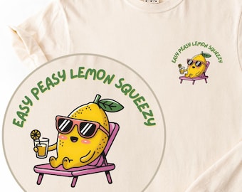 Easy Peasy Lemon Squeezy Shirt, Relaxing Lemon Shirt,Kawaii Lemon Tee,Beach Shirt, Summer Vibes Shirt, Funny Lemon Lover Gift,Comfort Colors